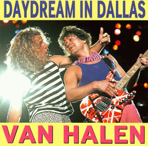 Van Halen : Daydream in Dallas